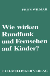 Wie wirken Rundfrunk und Fernsehen auf Kinder?