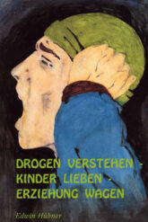 drogen-verstehen-kinder-lieben-erziehung-wagen